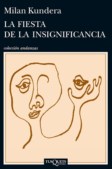 La fiesta de la insignificancia (Milan Kundera)