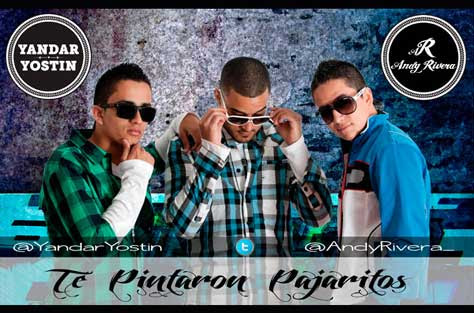 Yandar, Yostin y Andy Rivera