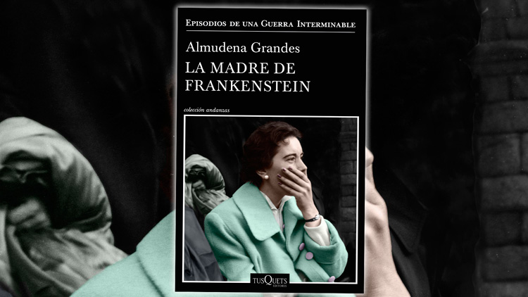 La madre de Frankenstein, Almudena Grandes