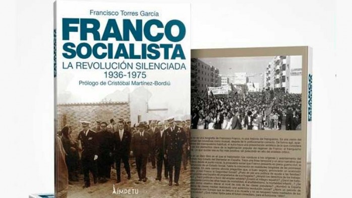 10 extractos del libro 'Franco socialista. La Revolución silenciada 1936 - 1975' de Francisco Torres