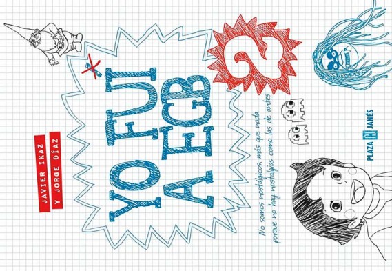 10 extractos del libro 'Yo fui a EGB 2' de Javier Ikaz y Jorge Díaz